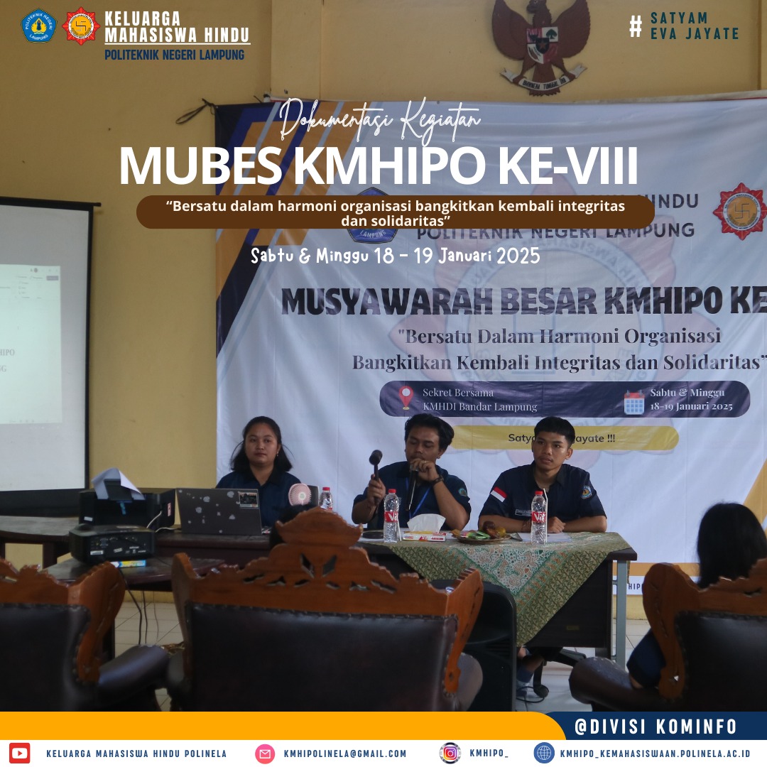 MUSYAWARAH BESAR KMHIPO KE-VIII “Bersatu dalam harmoni organisasi bangkitkan kembali integritas dan solidaritas”